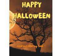 HAPPY HALLOWEEN: childrens coloring book