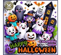 Happy Halloween Coloring Book: 50 Cute Spooky Designs for Kids Ages 3 and Up to Color, Create, and Celebrate Halloween
