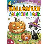Happy Halloween Coloring Book: Fun and Easy Halloween Coloring Book for Kids Ages 2-4 - Cute, Not-Scary, Big Simple Pictures for Toddlers