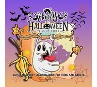 Happy Halloween. Cute and Spooky Coloring book for teens and adults: Creepy ghosts and creatures in cozy hygge moments and fun adventures for stress relief