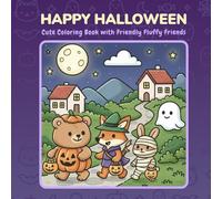 Happy Halloween: Cute Halloween Coloring Book for Kids Ages 4-8 - 45 Kawaii Designs: Animals, Friendly Ghosts, Pumpkins & Cozy Fall Scenes (English Edition)