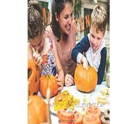Happy Halloween: Halloween Horror Night Party Planner: Holiday Season Organizer Or Party Vacation Decoration And Haunted House Decor Plan With Activities Countdown Planning Before 31, October
