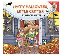 Happy Halloween Little Critter by Mercer Mayer Mercer Mayer (Auteur)