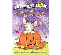 Happy Halloween, Mittens, My First I Can Read Lola M. Schaefer (Auteur)