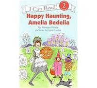 Happy Haunting, Amelia Bedelia, I Can Read. Level 2 Herman Parish (Auteur)