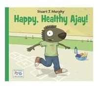 Happy Healthy Ajay by Stuart J. Murphy Stuart J. Murphy (Auteur)