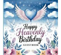 Happy Heavenly Birthday Guest Book: Loved One Passing Memory Keepsake Blue Balloon Theme for Male Relative, Father, Son, Grandfather, Baby Boy... With Photo Album & Gift Tracker