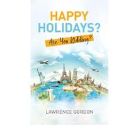 Happy Holidays?: Are You Kidding?