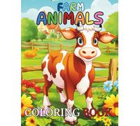 Happy Homestead - Farm Animals Coloring Book.: Discover the world of cute farm animals and color them your way!