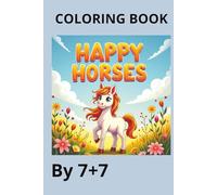 HAPPY HORSE: COLORING BOOK
