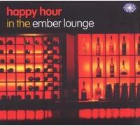 Compilation - Happy Hour in the Emberlounge