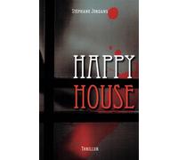 HAPPY HOUSE: La Maison de l'Horreur
