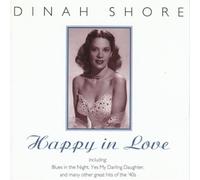 Happy in Love by Dinah Shore (2004-06-18)