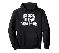 Happy is The New Rich Bonheur Vie Richesse Lucky Love Sweat à Capuche
