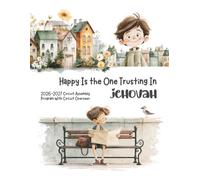 Happy Is the One Trusting In Jehovah Assembly kids Notebook 2026 2027 children, with circuit overseer journal