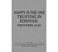 Happy Is The One Trusting In Jehovah Proverbs 16:20: Circuit Assembly of Jehovah's Witnesses with Circuit Overseer 2026 2027