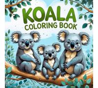 Happy Koalas: Easy Coloring Book for Ages 4+