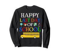 Happy Last Day of School 2027 - Funny Teachers and Students Sweatshirt