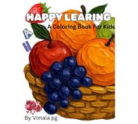 Happy Learning: A coloring book for kids