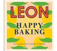 Claire Ptak et Henry Dimbleby – Happy Leons: Leon Happy Baking – Conran Audio