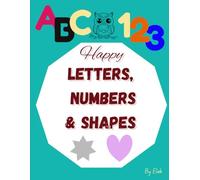 Happy Letters, Numbers & Shapes Early Learning, Tracing & Coloring Book for Toddlers and Preschoolers