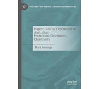 Happy: Lgbtq+ Experiences Of Australian Pentecostal-Charismatic Christianity