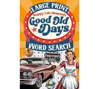 Happy Life Moments Good Old Days Large Print Word Search