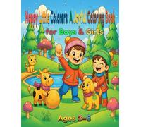 Happy Little Colorers: A Joyful Coloring Book for Boys & Girls Ages 3-8: Fun, creative, and cheerful coloring pages made to inspire young imaginations.