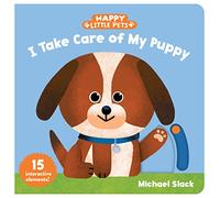 Happy Little Pets: I Take Care of My Puppy