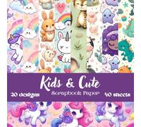 Happy Little Worlds Scrapbook Paper: Cute & Playful Pack for Kids | 8.5×8.5 Sheets | 20 Adorable Designs, 40 Double-Sided Pages with Animals, Stars & Rainbows