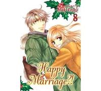 Happy Marriage Gn Vol 08 (Paperback) Maki Enjoji, (Auteur)