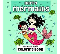 Happy mermaid easy and bold coloring book: Cute and funny ocean designs for kids ages 4-8