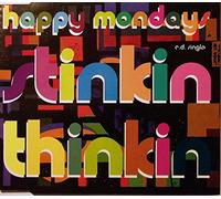 Happy Mondays - Stinkin' Thinkin'