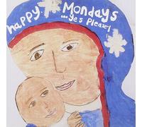 Happy Mondays - Yes Please By Happy Mondays (1992-09-28)