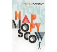 Happy Moscow by Andrey Platonov Paperback Book Inconnu (Auteur)