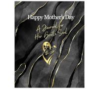 Happy Mother's Day - A journal for HER gentle Soul