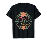 Happy Mother's Day Dance Mom My Heart is on That Stage T-Shirt