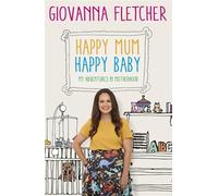 Happy Mum, Happy Baby: My adventures into motherhood