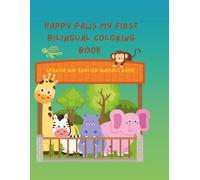 Happy Paws My First Bilingual Coloring Book: Learn Animals in English and Spanish with Real Photos and Fun Coloring Pages