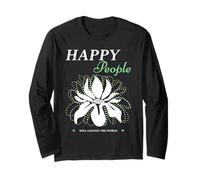 Happy People Will Change The World Positive Déclaration Manche Longue