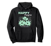 Happy People Will Change The World Positive Déclaration Sweat à Capuche