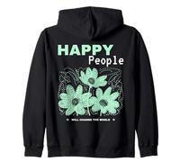 Happy People Will Change The World Positive Déclaration Sweat à Capuche