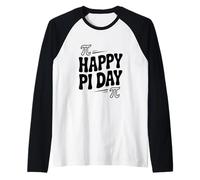 Happy Pi Day Amoureux des mathématiques Manche Raglan