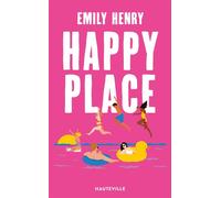 Happy Place - Emily Henry - Hauteville - Poche - Roman