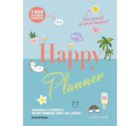 Happy planner Mon journal de bonne humeur - Esmée Rotmans - Larousse - broché - Guide