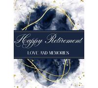 Happy Retirement Guest Book Blank: Book for Guest to Sign & Leave Message