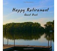 Happy Retirement Guest Book: Guestbook For Retirement, Message Book, Memory Book, Keepsake, Retirement Book, Happy Retirement Party Decorations, Modern & Simple (Guest Book For Retirement Party)