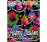 Happy Season: An Adult Coloring Book with Relaxing Christmas Patterns Decorations and Beautiful Holiday Designs | Unique Gifts for Women