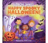 Happy Spooky Halloween!: A Picture Book for Kids (ages 4-8) about a School Halloween Party from NBA Superstar Lebron James