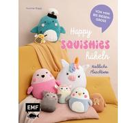 Happy Squishies häkeln - Niedliche Plüschtiere für Squishmallow-Fans: Die beliebtesten Tiere zum Kuscheln | Einhorn, Wal und Katze von mini bis riesengroß